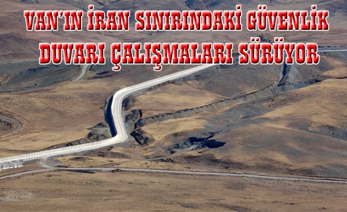 Van'ın İran sınırındaki duvar örme çalışmaları sürüyor