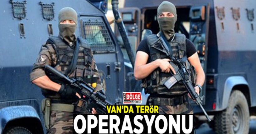 Van’da terör operasyonları