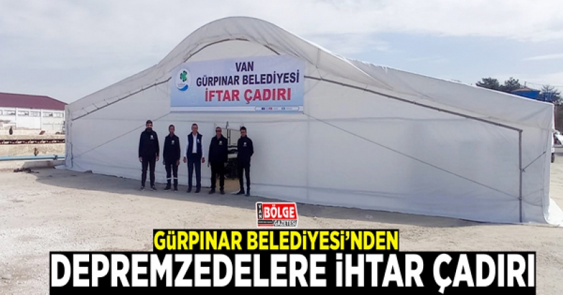 Gürpınar Belediyesi’nden depremzedelere ihtar çadırı