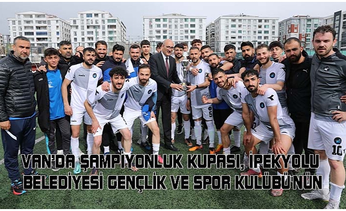 Şampiyonluk kupası, İpekyolu Belediyesi Gençlik ve Spor Kulübü'nün...