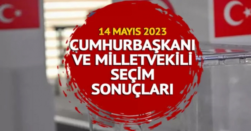 14 Mayıs 2023: Türkiye genel seçim sonuçları
