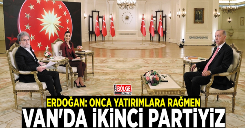 Cumhurbaşkanı Erdoğan: Onca yatırımlara rağmen Van'da ikinci partiyiz