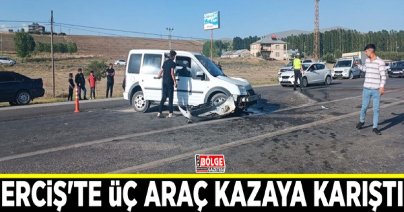 Erciş'te üç araç kazaya karıştı: 13 yaralı