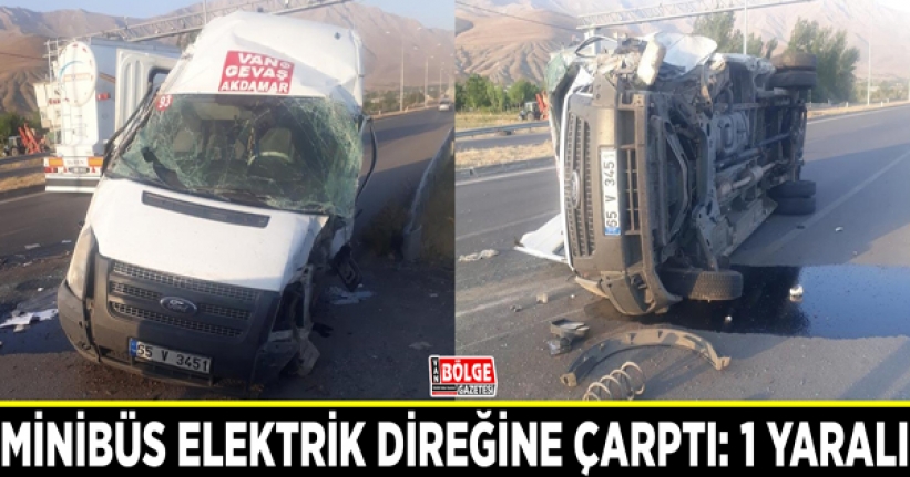 Minibüs elektrik direğine çarptı: 1 yaralı