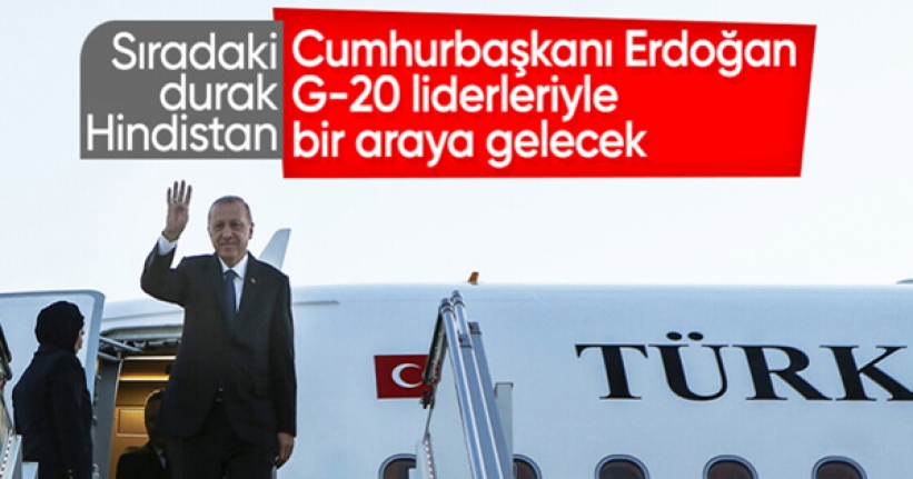Cumhurbaşkanı Erdoğan, G-20 Liderler Zirvesi için Hindistan'a gidecek