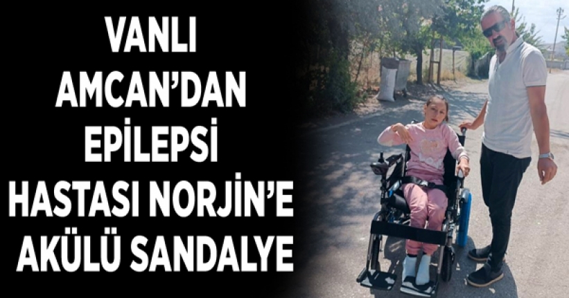 Epilepsi hastası Norjin’e akülü sandalye