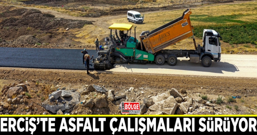 Erciş’te asfalt çalışmaları sürüyor