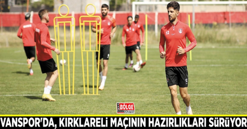 Vanspor'da, Kırklarelispor maçının hazırlıkları sürüyor