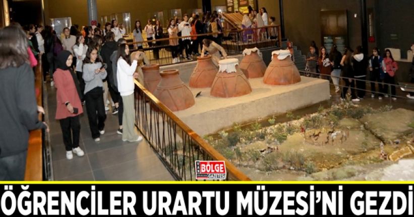 Öğrenciler Urartu Müzesi’ni gezdi
