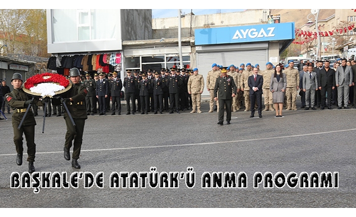 Başkale’de, Atatürk’ü anma programı…