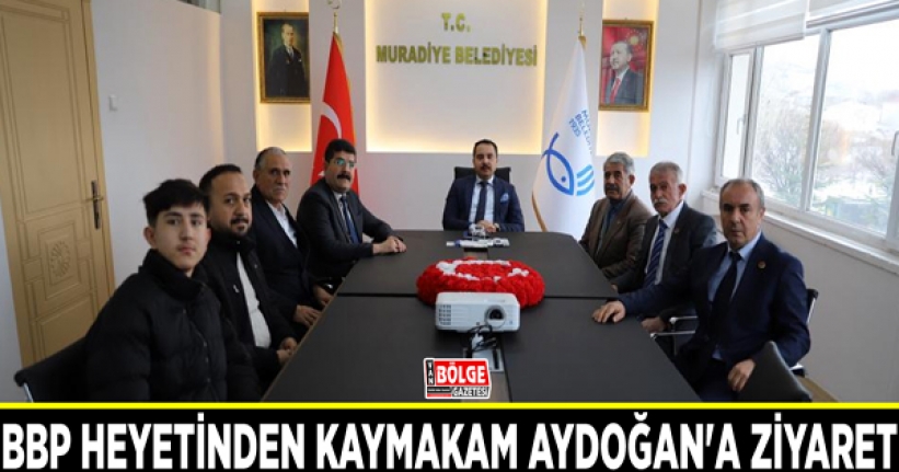 BBP heyetinden Kaymakam Aydoğan'a ziyaret