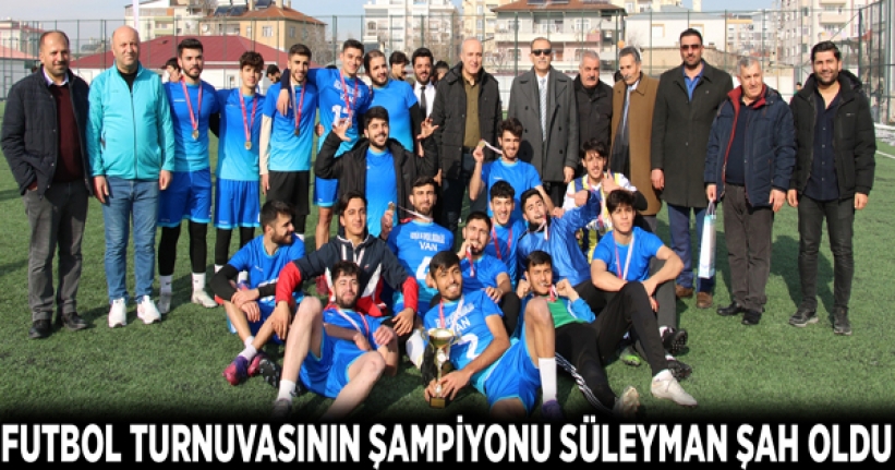 Futbol turnuvasının şampiyonu Süleyman Şah oldu