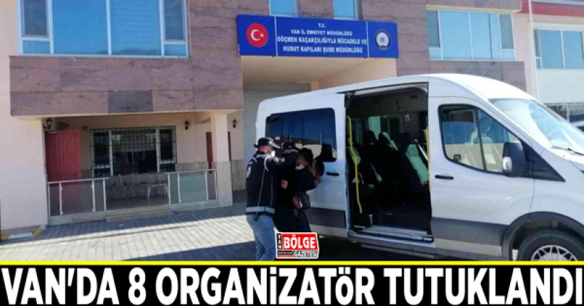 Van'da 8 organizatör tutuklandı