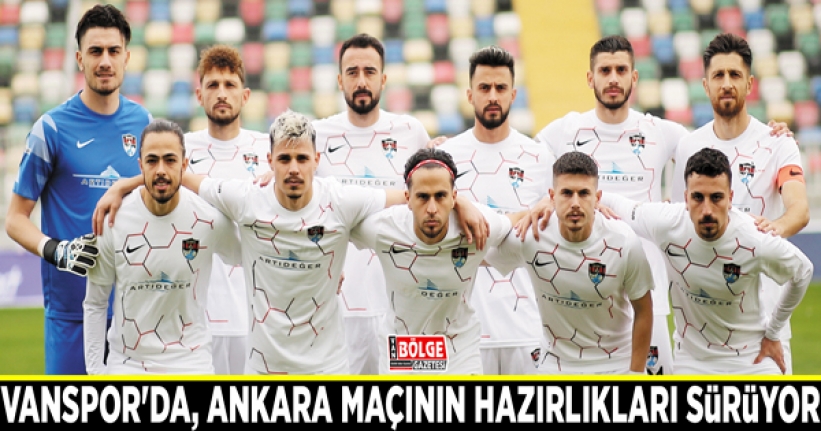 Vanspor'da, Ankara Demir maçının hazırlıkları sürüyor