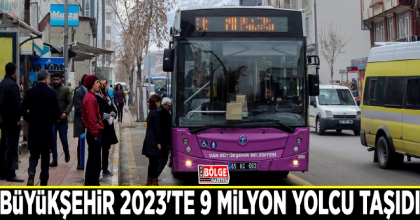 Büyükşehir 2023'te 9 milyon yolcu taşıdı