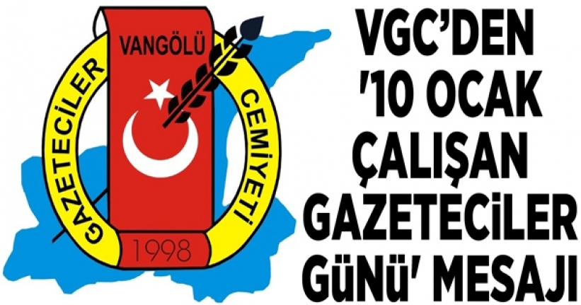 VGC’den '10 Ocak Çalışan Gazeteciler Günü' Mesajı