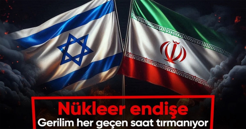 İsrail'in İran'ın nükleer tesislerini vurmasından endişe ediliyor