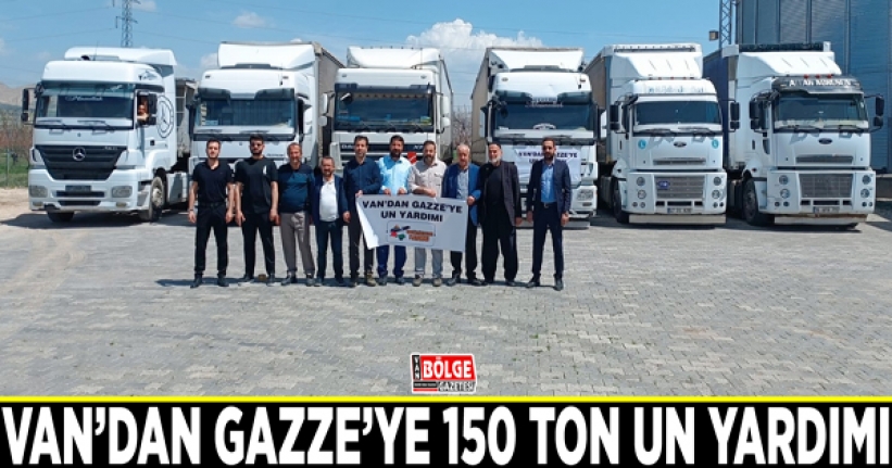 Van’dan Gazze’ye 150 ton un yardımı
