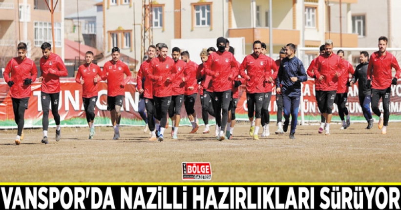 Vanspor'da Nazilli hazırlıkları sürüyor