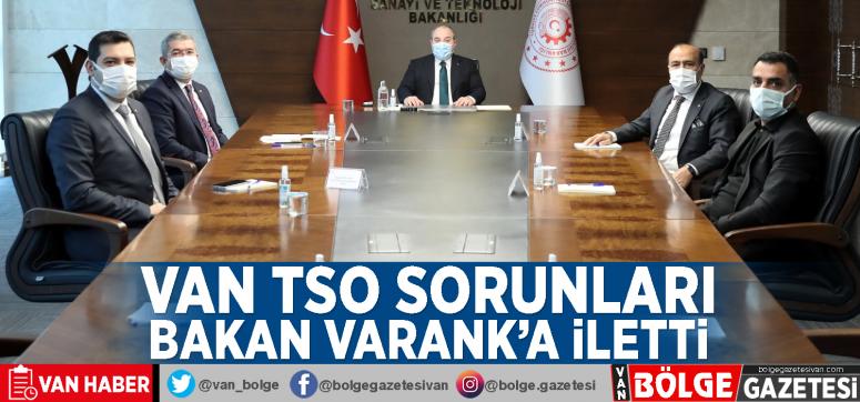 Van TSO sorunları Bakan Varank'a iletti