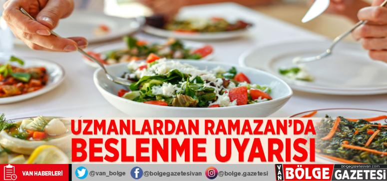 Uzmanlardan Ramazan'da beslenme uyarısı