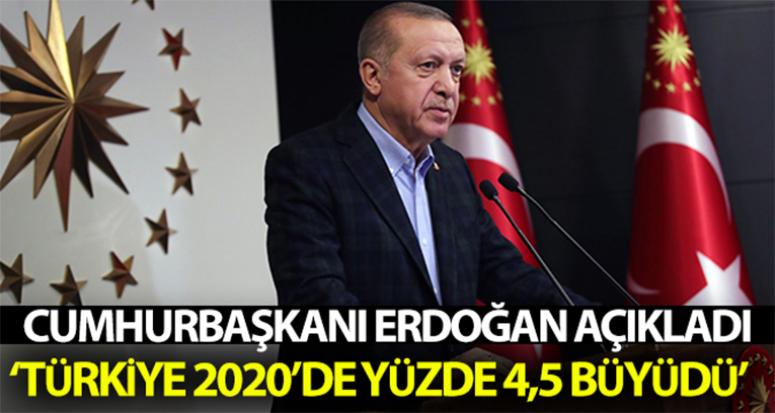 Erdoğan: Türkiye ilk çeyrekte yüzde 4,5 büyüdü