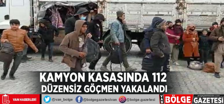 Kamyon kasasında 112 düzensiz göçmen yakalandı