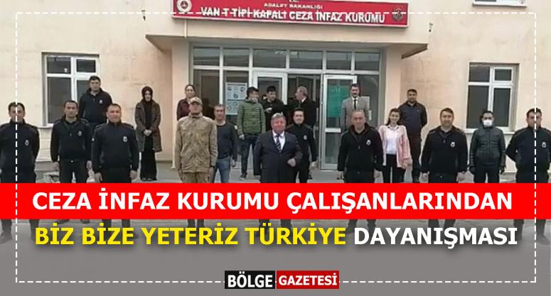 Van'da ceza infaz kurumu çalışanlarından 'Biz Bize Yeteriz Türkiye' dayanışması...