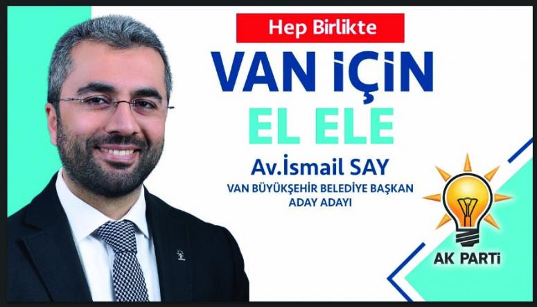 Av.İsmail Say - Van Büyükşehir Belediye Başkan Aday Adayı