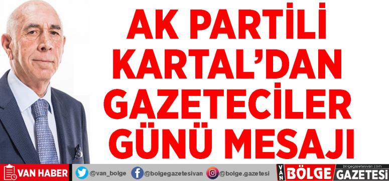 AK Partili Kartal'dan Gazeteciler Günü mesajı