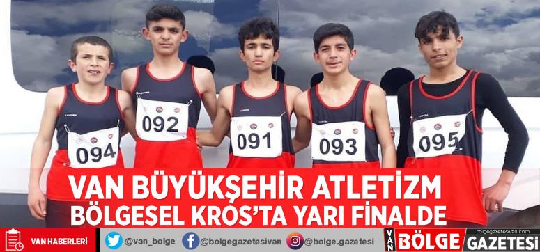 Van Büyükşehir Atletizm Bölgesel Kros'ta yarı finalde