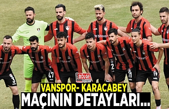 Vanspor- Karacabey Belediyespor maçının detayları…