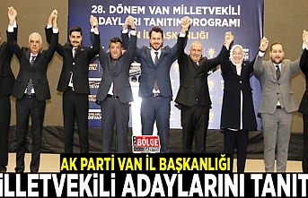 AK Parti Van İl Başkanlığı, milletvekili adaylarını tanıttı