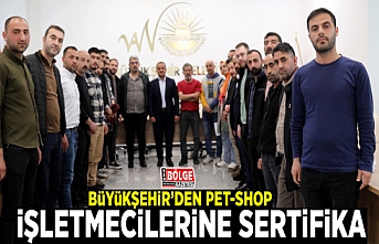 Büyükşehir’den pet-shop işletmecilerine sertifika