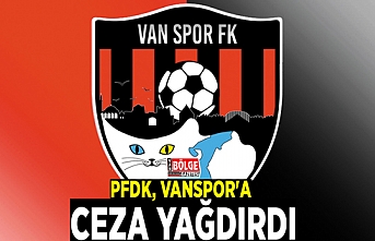 PFDK, Vanspor'a ceza yağdırdı