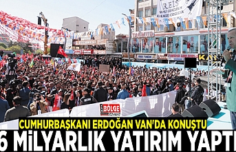 Cumhurbaşkanı Erdoğan Van'da konuştu: 96 milyarlık yatırım yaptık