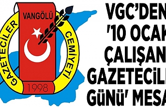 VGC’den '10 Ocak Çalışan Gazeteciler Günü' Mesajı