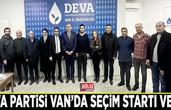 DEVA Partisi Van’da seçim startı verdi