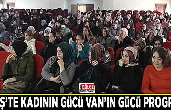Erciş’te ‘Kadının Gücü Van’ın Gücü’ programı düzenlendi