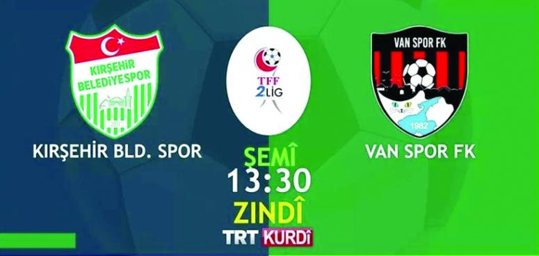 Vanspor'un maçı TRT Kürdi'de canlı yayınlanacak