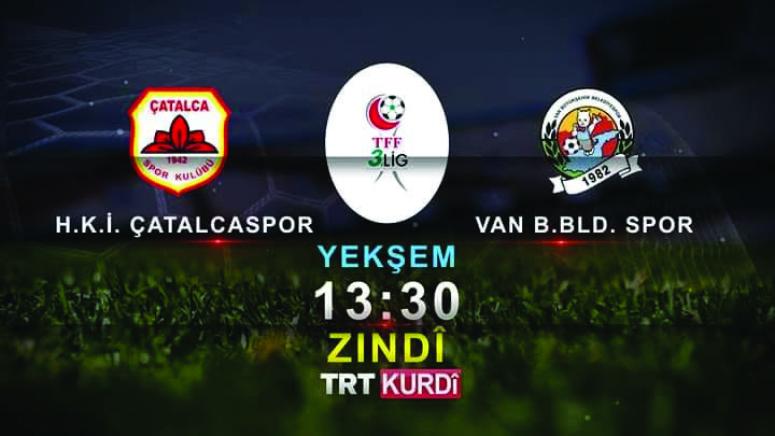 B.Vanspor maçı TRT Kürdi'de…