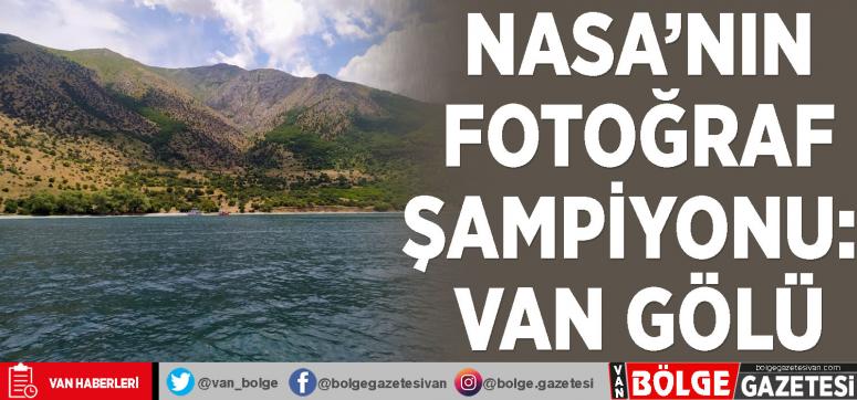 NASA'nın fotoğraf şampiyonu: Van Gölü