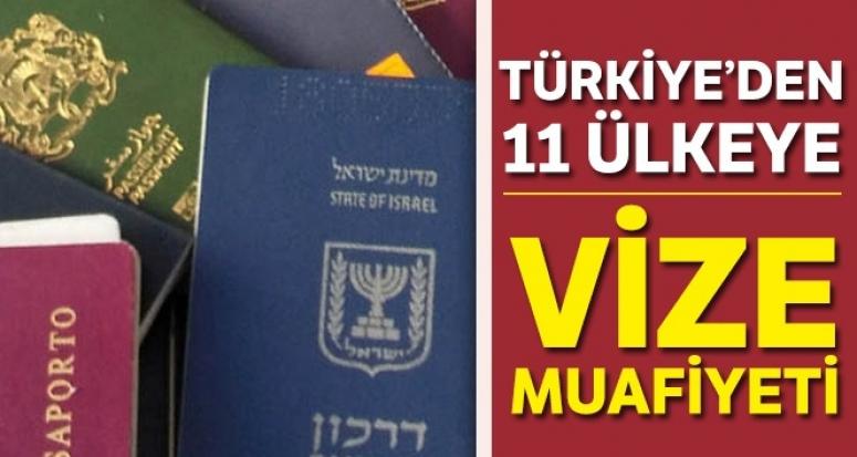 Türkiye'den, 11 ülkeye vize muafiyeti...