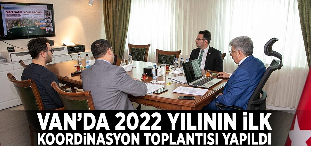 Van’da 2022 yılının ilk koordinasyon toplantısı yapıldı