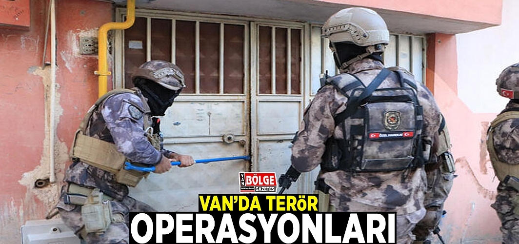 Van’da terör operasyonları