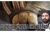 Ercişli fırıncı geleneksel yöntemle ekmek üretiyor