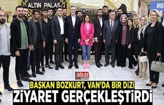 Başkan Bozkurt, Van'da bir dizi ziyaret gerçekleştirdi