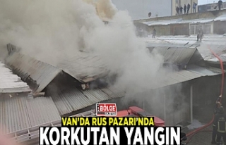 Van’daki Rus Pazarı’nda korkutan yangın