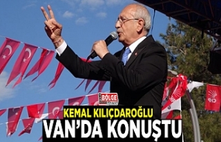 Kemal Kılıçdaroğlu Van’da konuştu