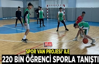 ‘Spor Van Projesi’ ile 220 bin öğrenci sporla...